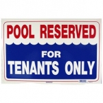 Pool Reserved for Tenants Only Sign 12 inches x 18 inches