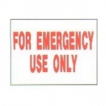 Emergency Use Only Sign 9 inches x 12 inches