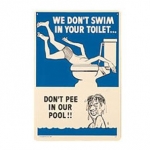 Do not Pee In Our Pool Sign