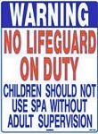Texas No Lifeguard Spa Safety Sign - Required by State of Texas Law